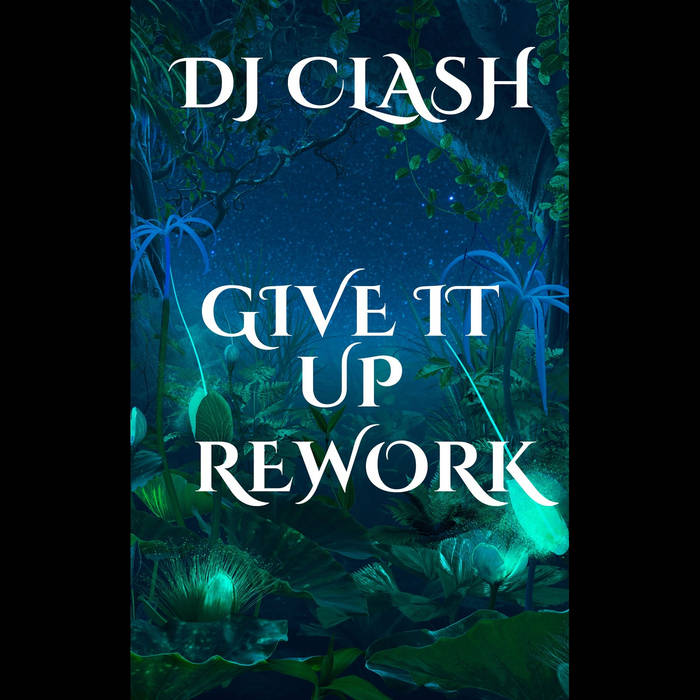 DJ CLASH Give It UP Rework | DJ CLASH