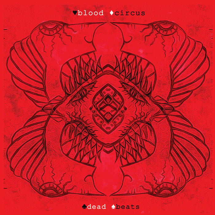 dead beats | Blood Circus
