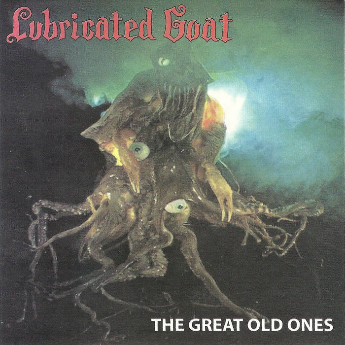 The Great Old Ones | Lubricated Goat | Reptilian Records