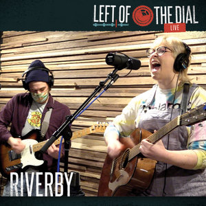 Riverby on Left of the Dial Live cover