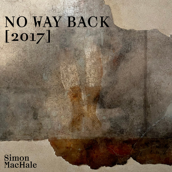 No Way Back (EP) [2017] | Simon MacHale