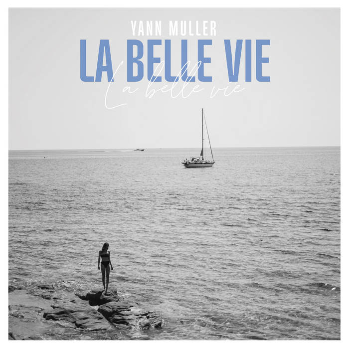 Instrumental (Radio/Extended) Yann Muller - La belle vie