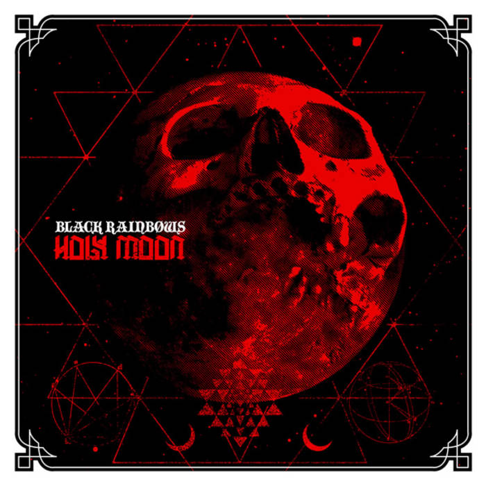 BLACK RAINBOWS - HOLY MOON Ep | BLACK RAINBOWS