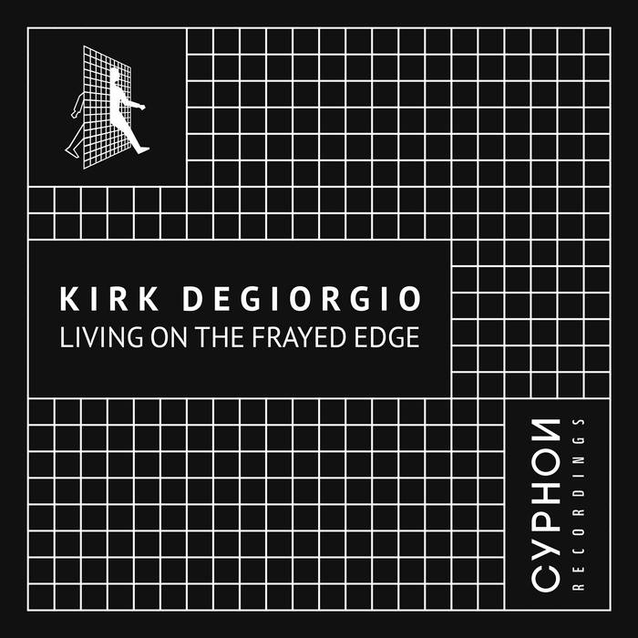 Living On The Frayed Edge  Kirk Degiorgio presents As One