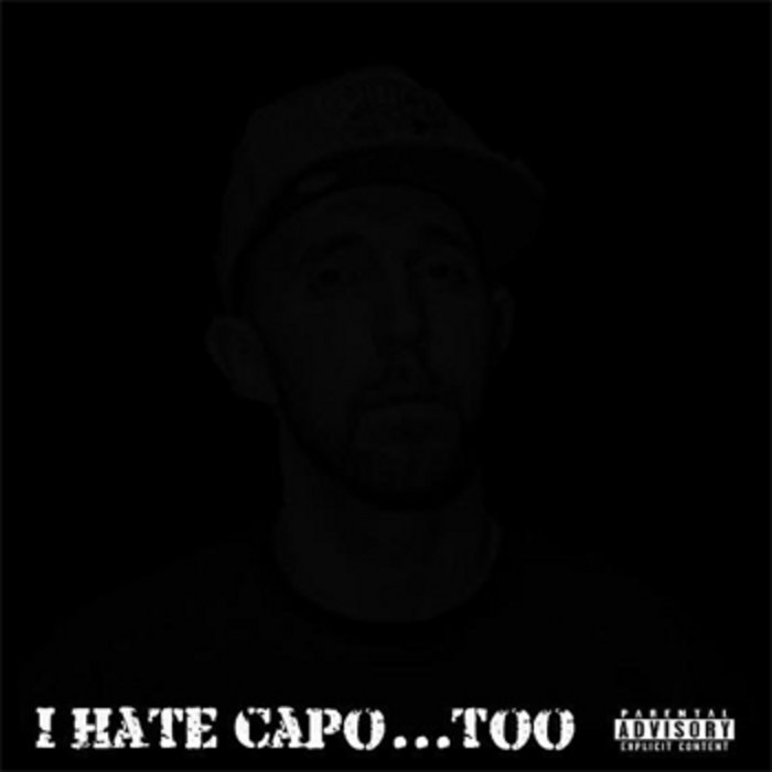 I Hate Capo... Too Capo The King
