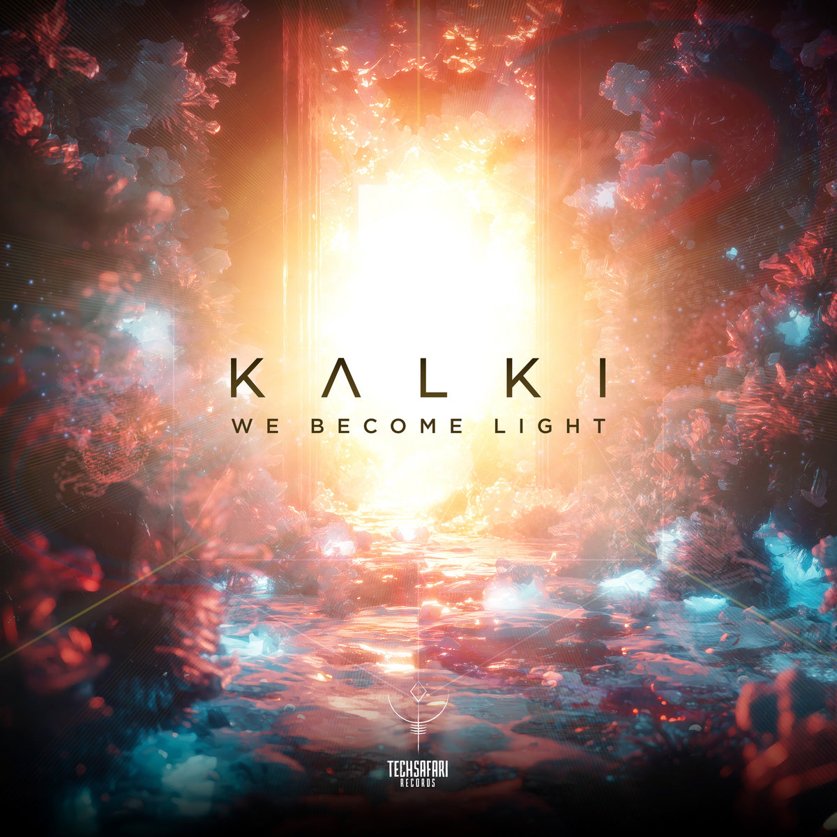We Become Light | Kalki (TechSafari records) | TechSafari Records