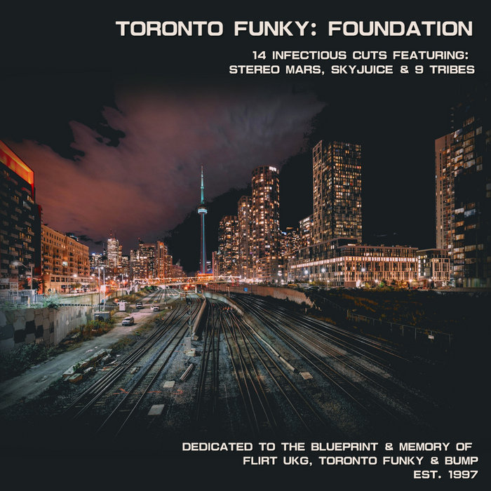 Toronto Funky Foundation Stereo Mars Skyjuice Tribal Life Toronto Funky Foundation Stereo Mars Skyjuice Tribal Life