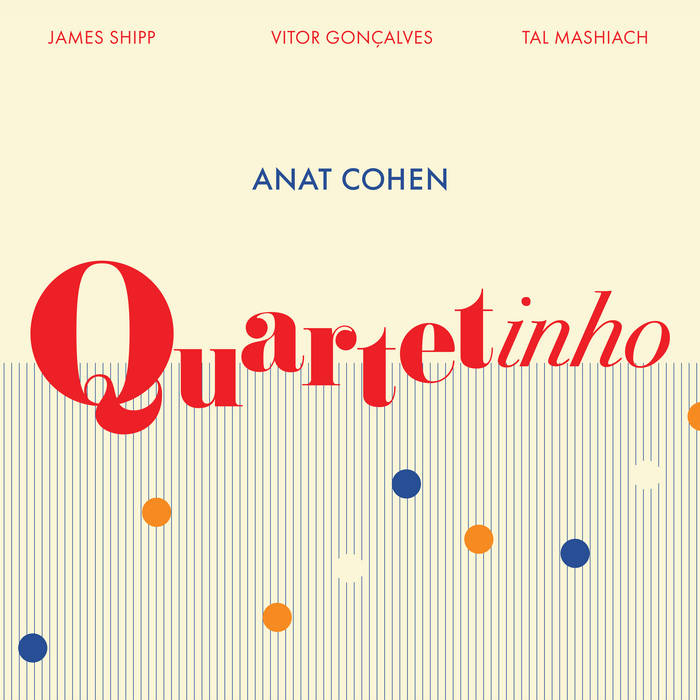 Quartetinho
von Anat Cohen