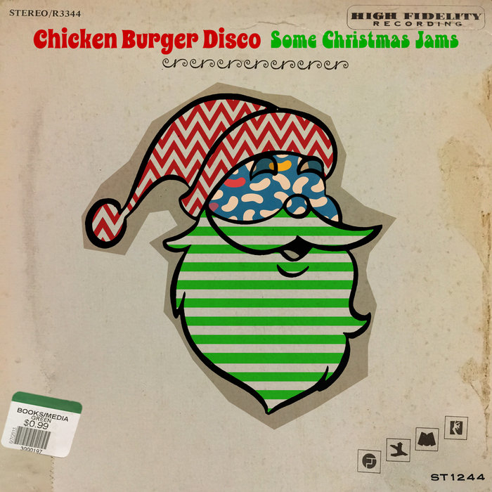 Some Christmas Jams Chicken Burger Disco