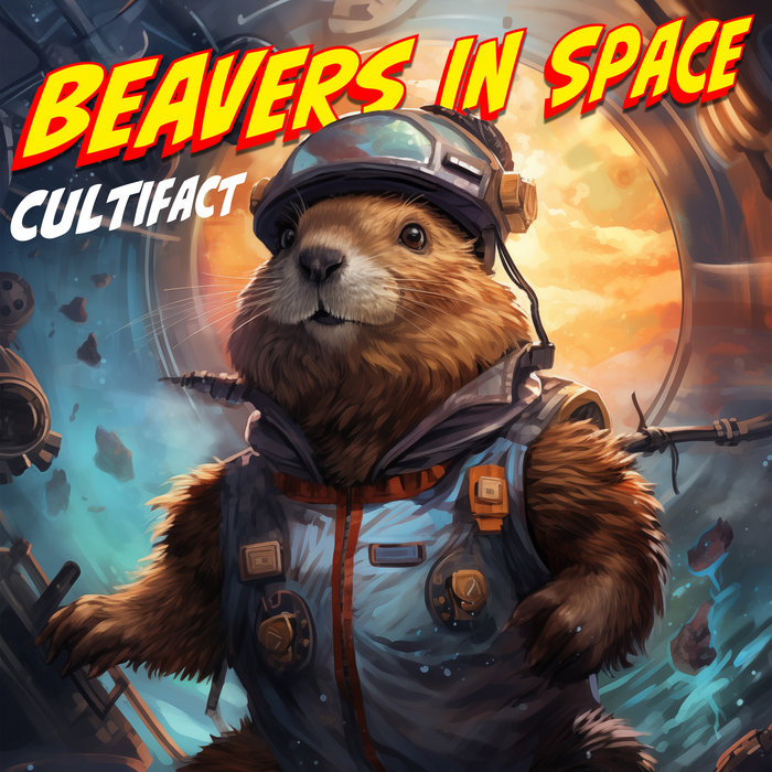Beavers In Space | Cultifact