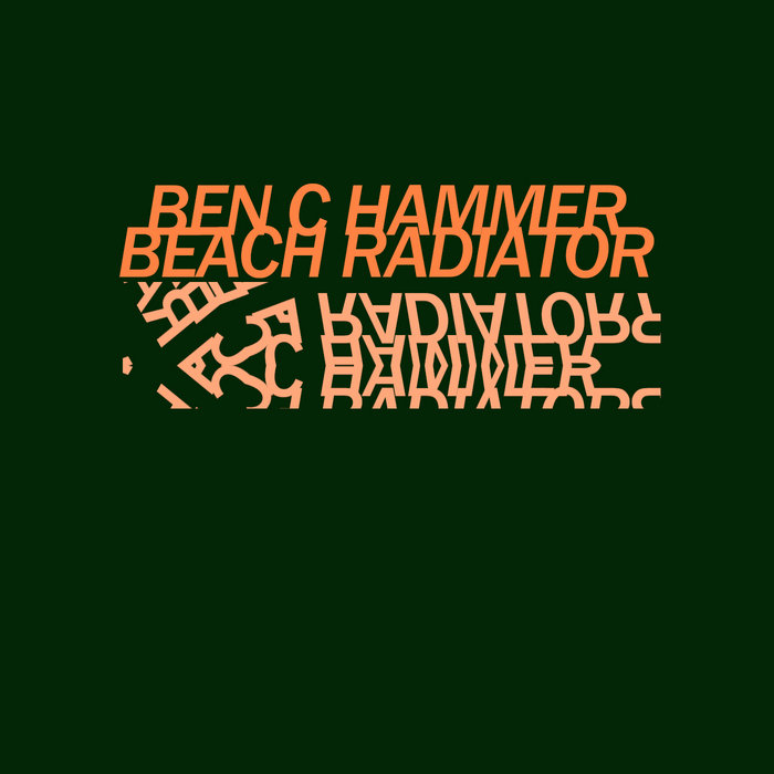 Beach Radiator | Ben C Hammer