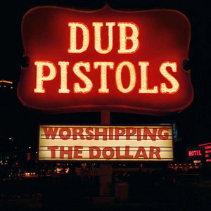 Worshipping The DollarDub Pistols cover