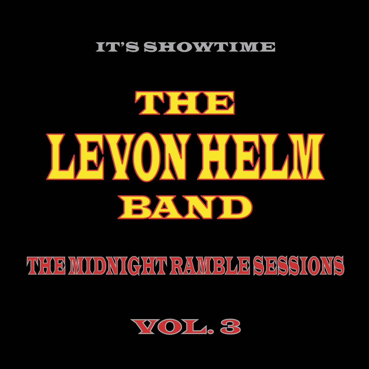The Midnight Ramble Sessions (Vol. 3) | The Levon Helm Band The Midnight Ramble Sessions (Vol. 3) | The Levon Helm Band