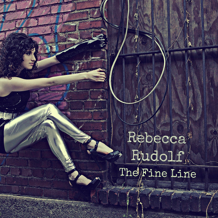 The Fine Line (Single) Rebecca Rudolf
