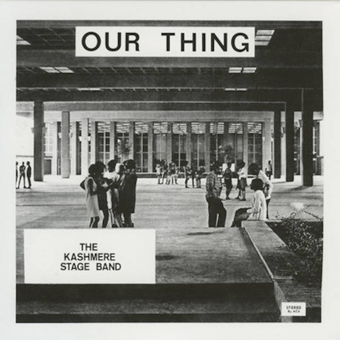 Our Thing | Kashmere Stage Band