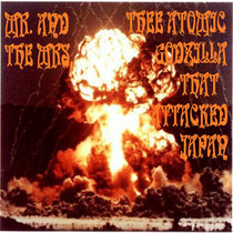 Thee Atomic Godzilla That Attacked Japan cover art