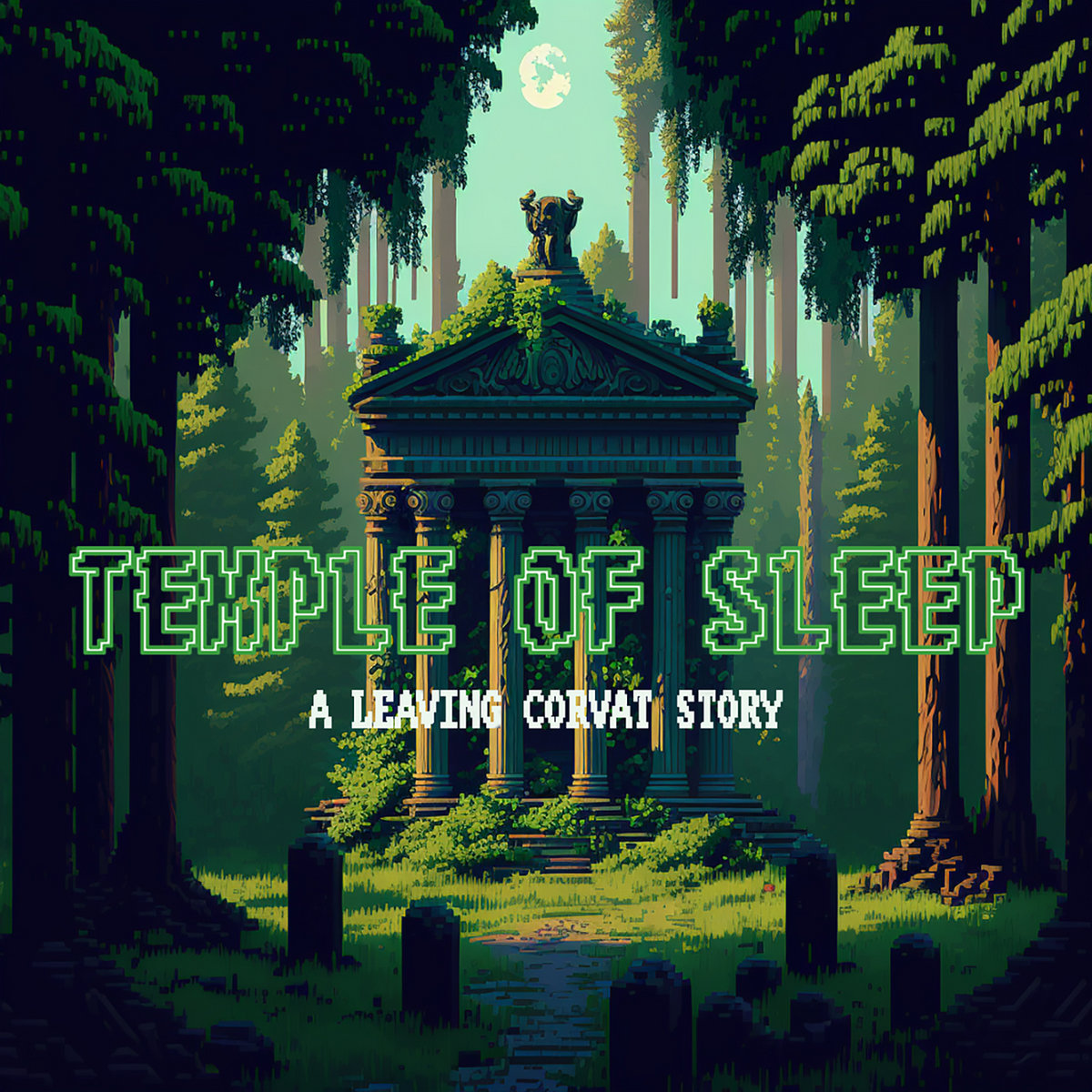 TEMPLE OF SLEEP - A Leaving Corvat Story