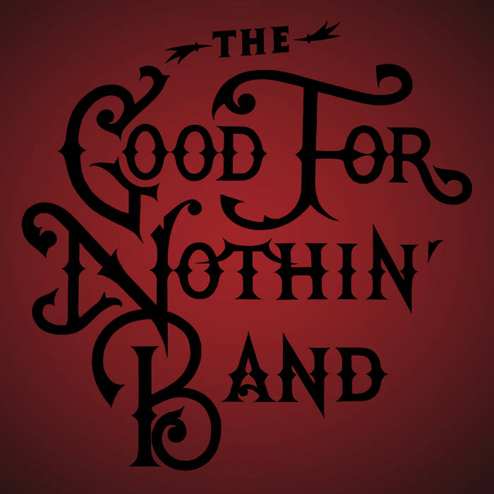 Maniac World Jon Roniger and The Good For Nothin' Band