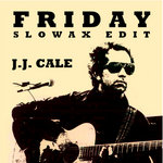 Istropolis Records - J.J. Cale - Friday (Slowax Edit)