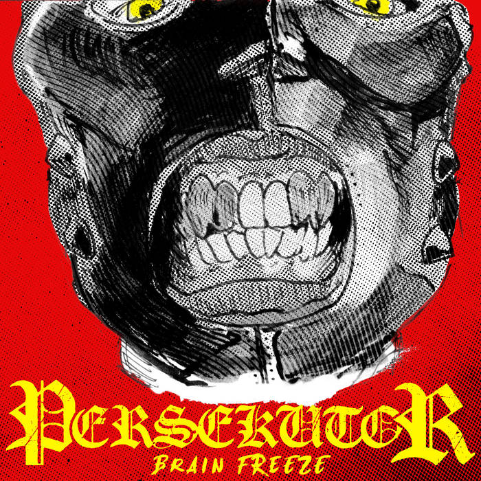 Brain Freeze | PERSEKUTOR