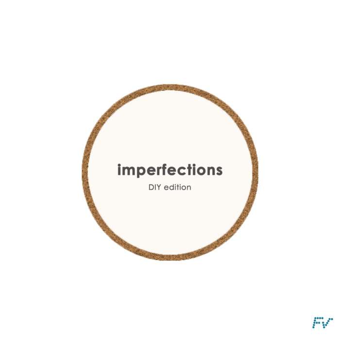 Imperfections Diy Edition Fv