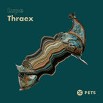 Lupe - Thraex [PETS164]