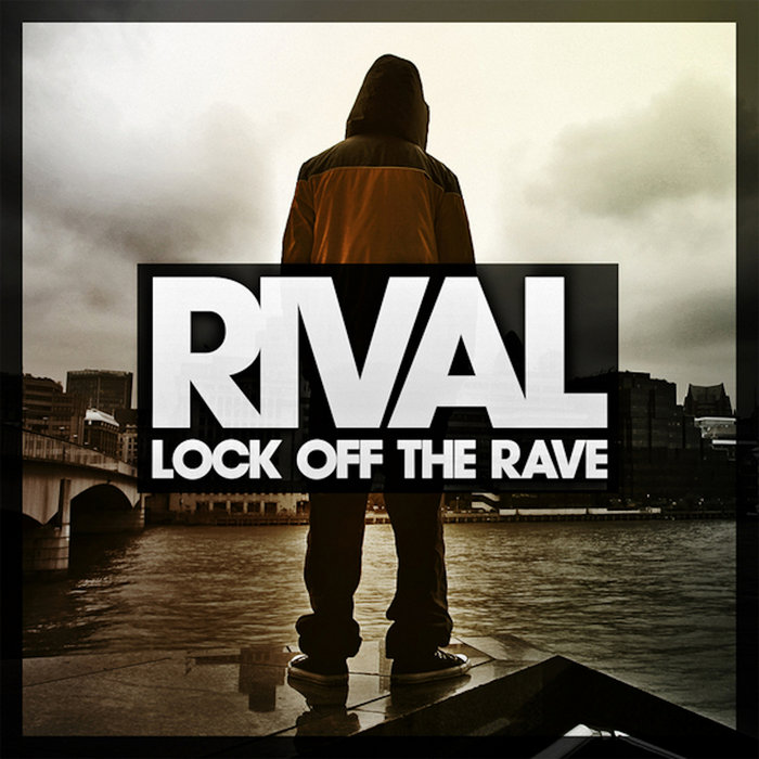 Lock Off The Rave EP | Jus Rival