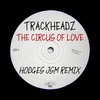 The Circus of Love (Hodges JSM Remix)
