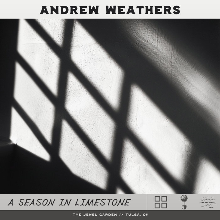 A Season in Limestone | Andrew Weathers