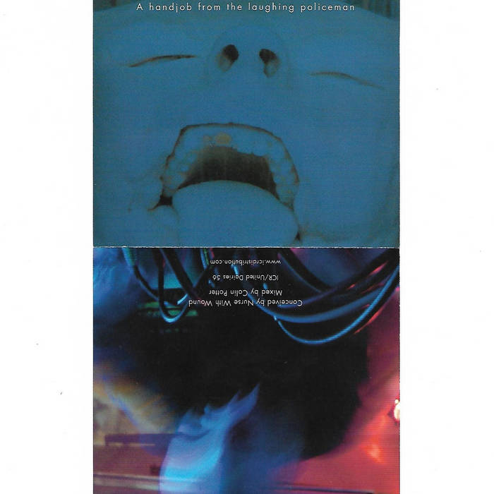 A Handjob from the Laughing Policeman | Nurse With Wound | ICR