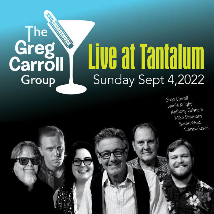 Greg Carroll Band Live at Tantalum Greg Carroll Band Michael Simmons
