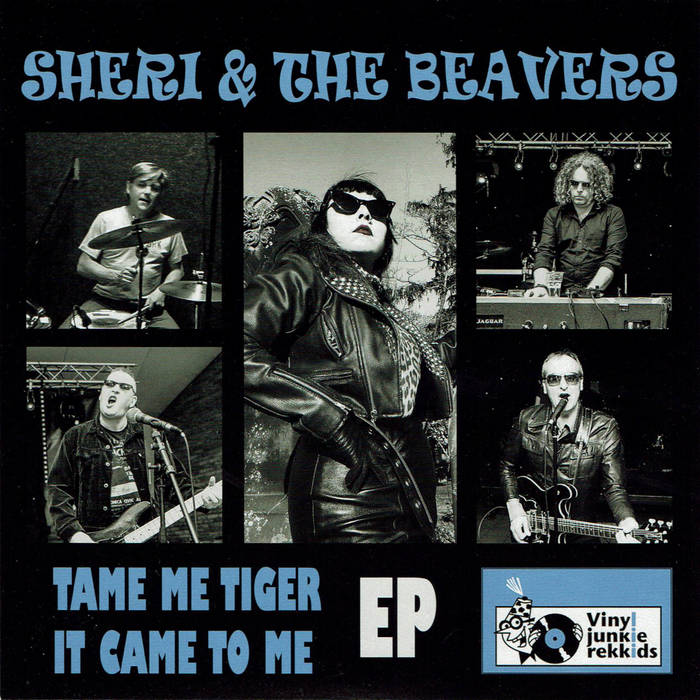 VJR-012-Tame Me Tiger / R&B And Rock'N'Roll | SHERI & THE BEAVERS