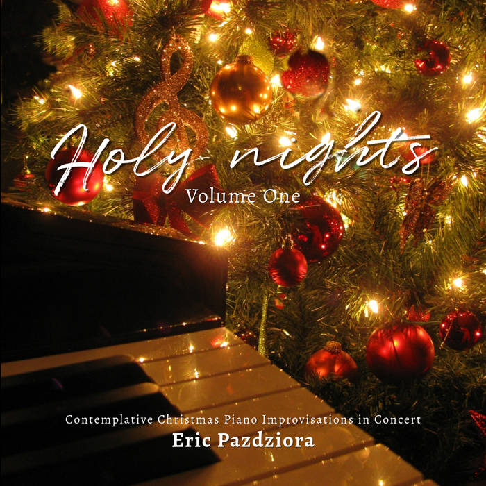 Holy Nights, Volume One: Contemplative Christmas Piano Improvisations In Concert Cover Art