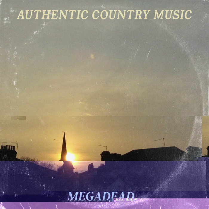Authentic Country Music, by Megadead