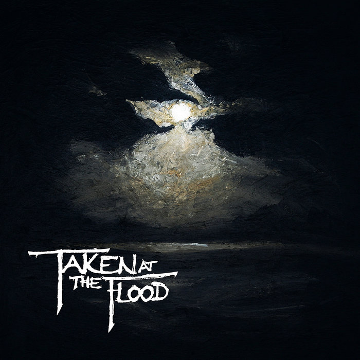 First Flood | Taken at the Flood