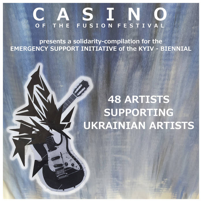 48 ARTISTS SUPPORTING UKRAINIAN ARTISTS | Casino