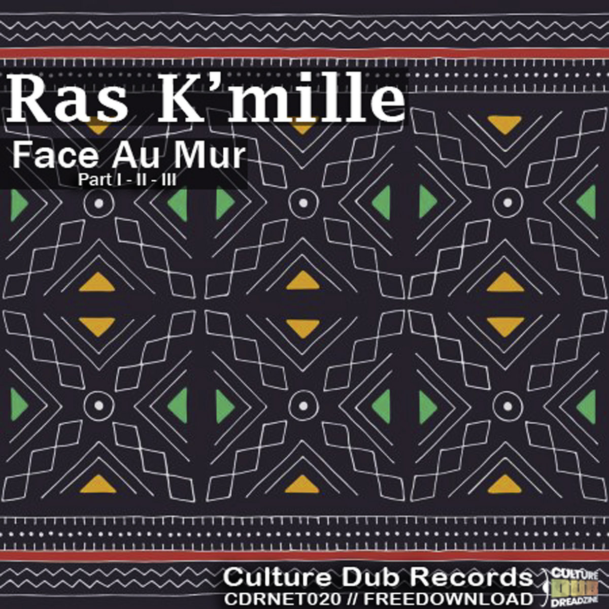 Ras K Mille Face Au Mur Ras K Mille Culture Dub Records