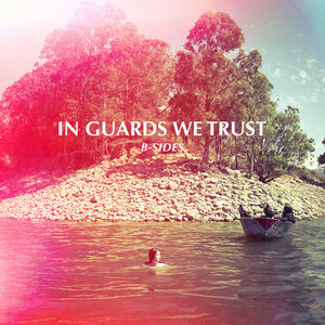 In Guards We Trust (b-sides)guards cover