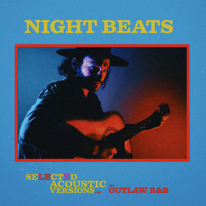 Night Beats — Outlaw R&B Acoustic Versions