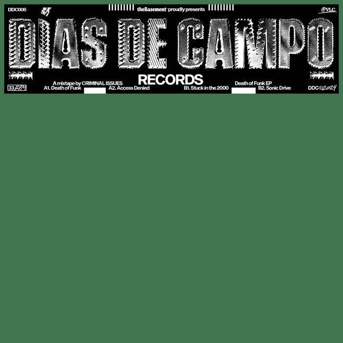 Death of Funk | Criminal Issues | Dias de Campo Records