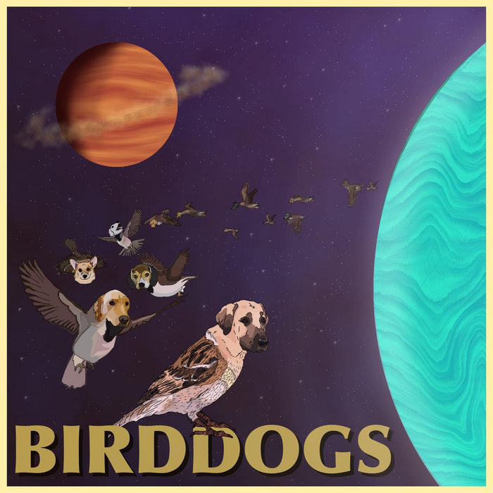 Birddogs Birddogs
