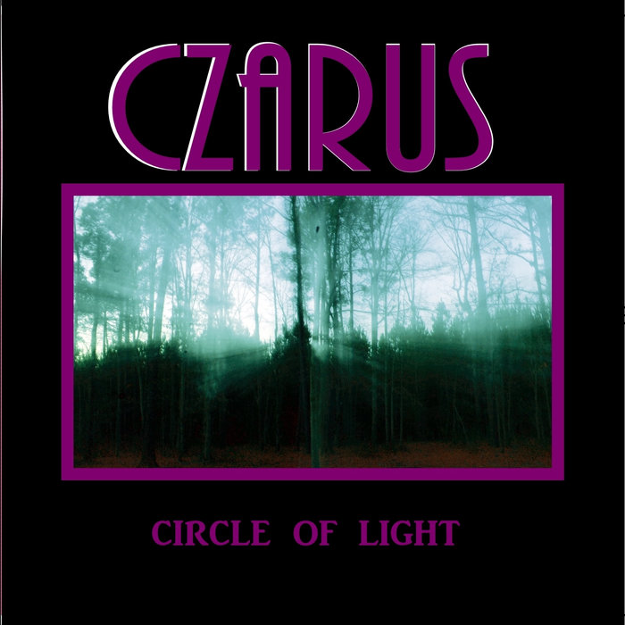 Circle of Light (Sold Out! Digital Only!) CZARUSn