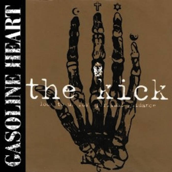 The Kick 1999-2005 | Gasoline Heart