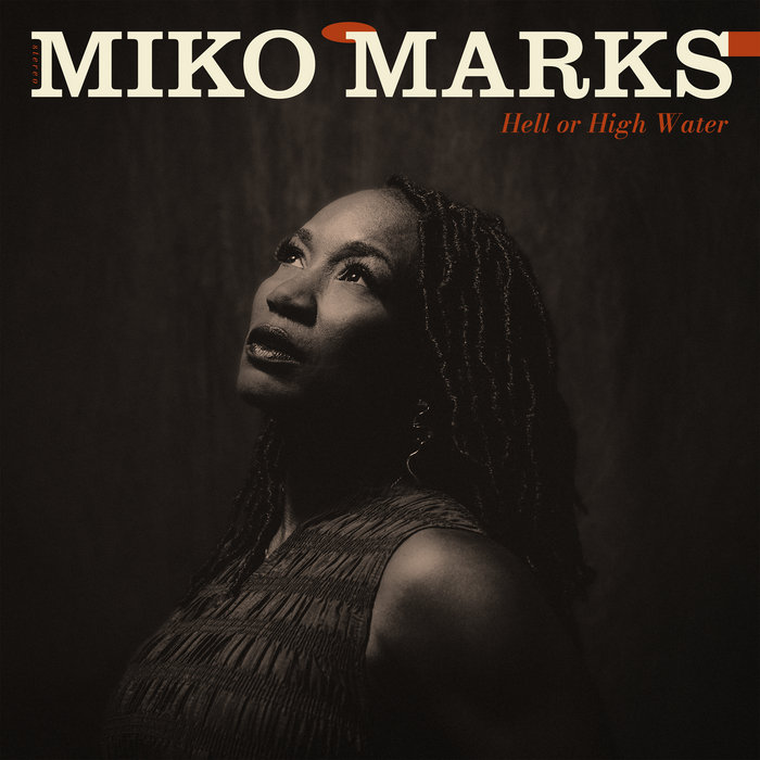 Hell or High Water, by Miko Marks