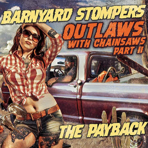 Outlaws with Chainsaws (Part II) The Payback cover
