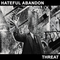 HATEFUL ABANDON - Threat
