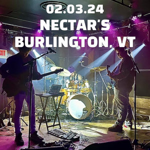 02/03/24 - Nectar's - Burlington, VT cover
