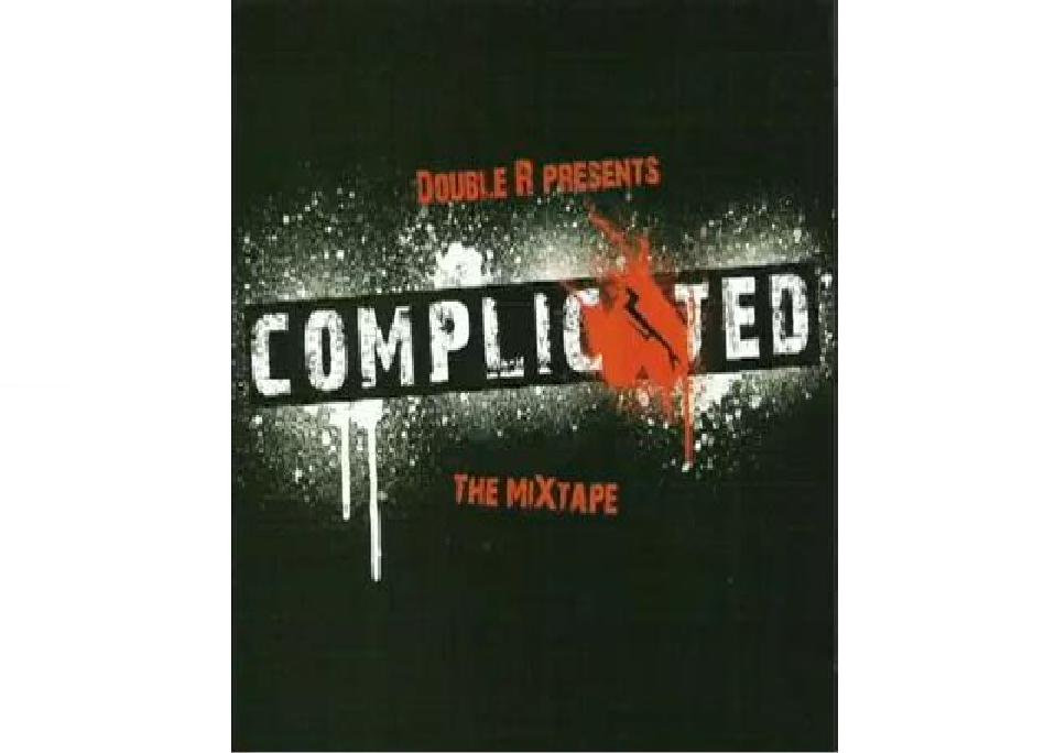 DOUBLE R PRESENTS: COMPLICATED THE MIXTAPE | DOUBLE R | Double R