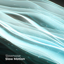 Slownoise - Slow Motion cover art