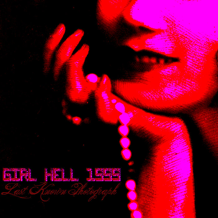 LAST KNOWN PHOTOGRAPH GIRL HELL 1999
